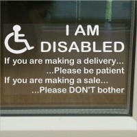 1 x I am Disabled Sticker-Internal Window Version Information Sign-Delivery/Sales-Mobility-Disability